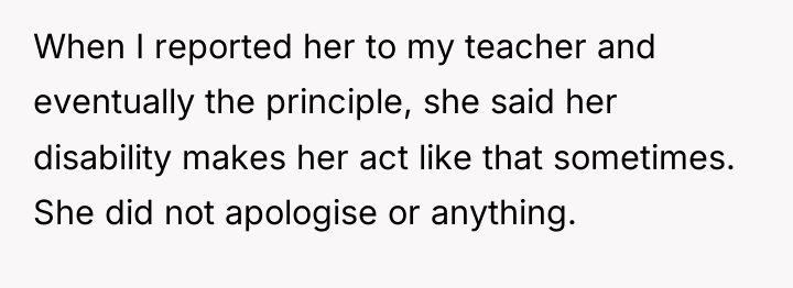 When I reported her to my teacher and eventually the...