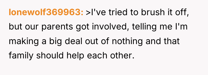 lonewolf369963 >I've tried to brush it off, but our parents...