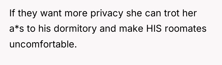 If they want more privacy she can trot her a*s...