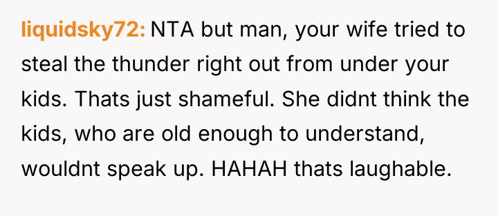 liquidsky72 NTA but man, your wife tried to steal the...