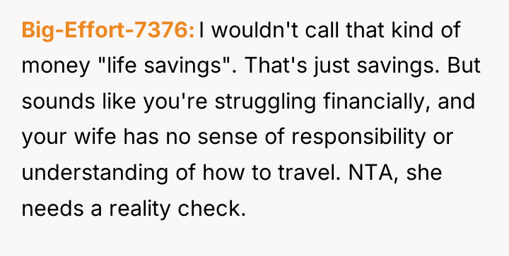 Big-Effort-7376 I wouldn't call that kind of money "life savings"....