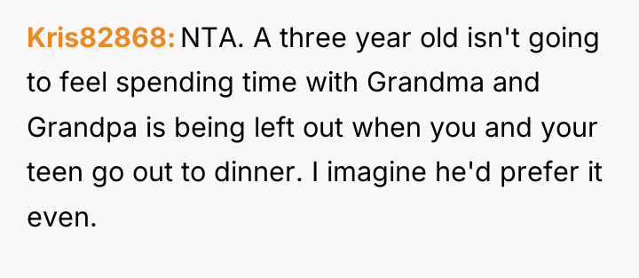 Kris82868 NTA. A three year old isn't going to feel...