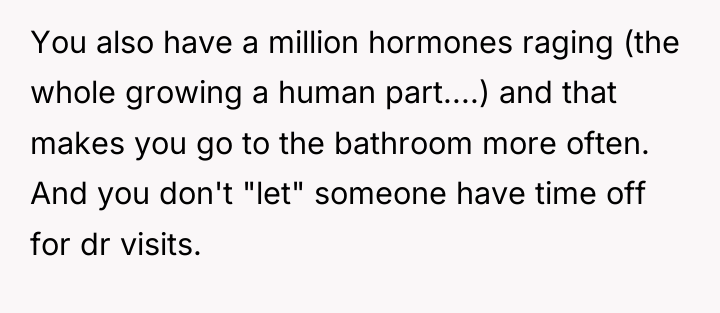 You also have a million hormones raging (the whole growing...