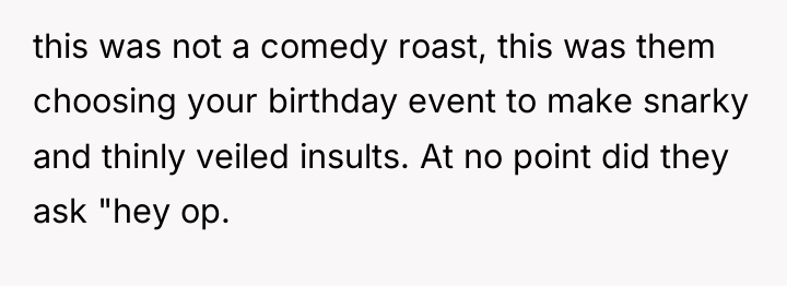 this was not a comedy roast, this was them choosing...