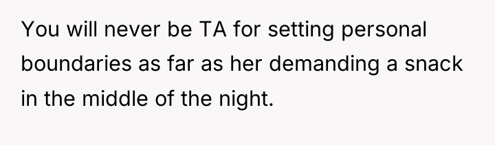 You will never be TA for setting personal boundaries as...