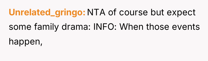 Unrelated_gringo NTA of course but expect some family drama: INFO:...