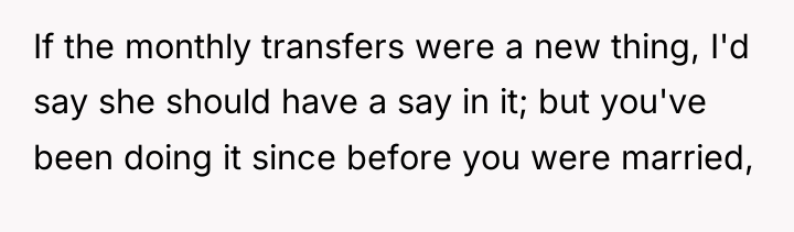 If the monthly transfers were a new thing, I'd say...