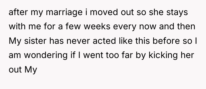 after my marriage i moved out so she stays with...