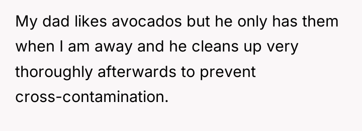 My dad likes avocados but he only has them when...