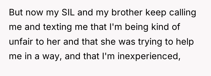But now my SIL and my brother keep calling me...