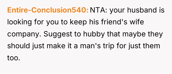 Entire-Conclusion540 NTA: your husband is looking for you to keep...