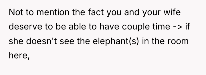 Not to mention the fact you and your wife deserve...