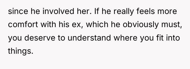 since he involved her. If he really feels more comfort...