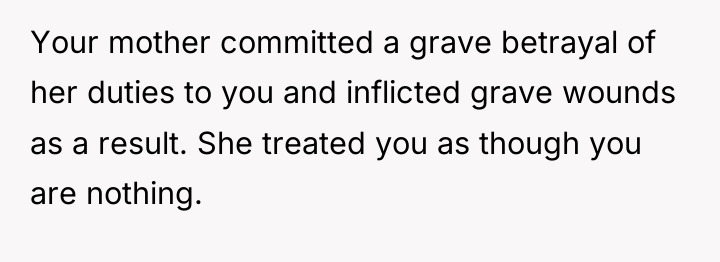 Your mother committed a grave betrayal of her duties to...