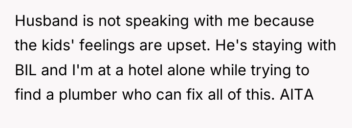 Husband is not speaking with me because the kids' feelings...
