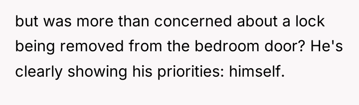 but was more than concerned about a lock being removed...