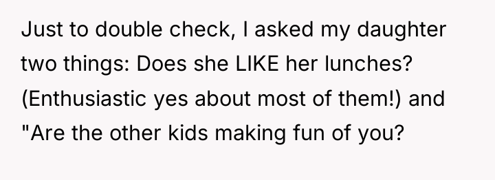 Just to double check, I asked my daughter two things:...