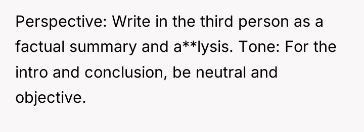 Perspective: Write in the third person as a factual summary...