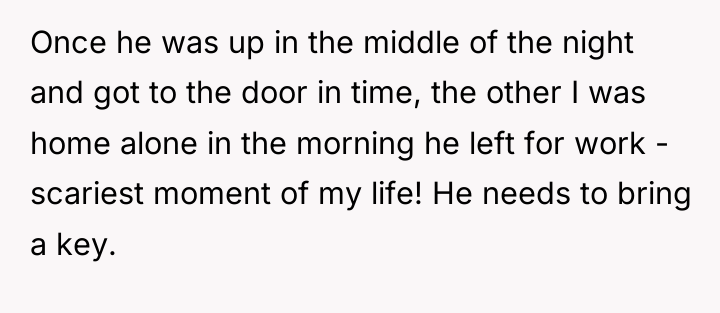 Once he was up in the middle of the night...