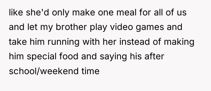 like she'd only make one meal for all of us...