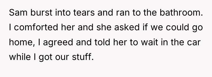 Sam burst into tears and ran to the bathroom. I...
