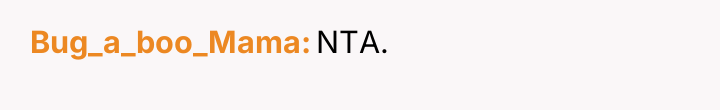 Bug_a_boo_Mama NTA.