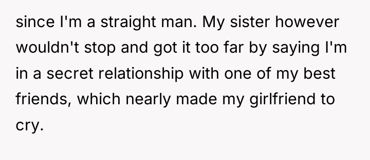 since I'm a straight man. My sister however wouldn't stop...