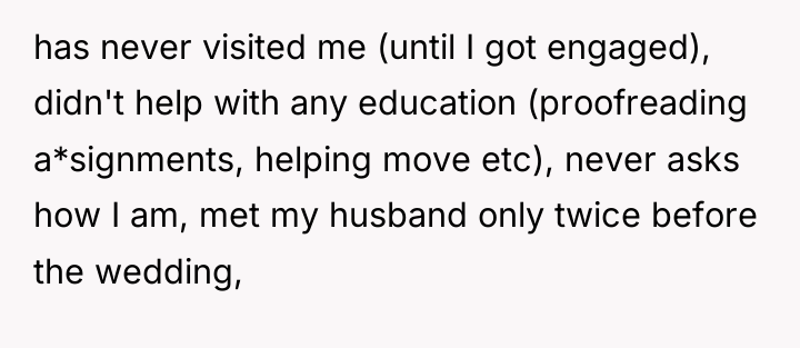 has never visited me (until I got engaged), didn't help...