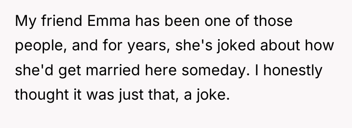My friend Emma has been one of those people, and...