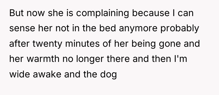But now she is complaining because I can sense her...