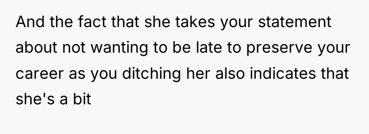 And the fact that she takes your statement about not...