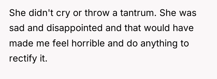 She didn't cry or throw a tantrum. She was sad...