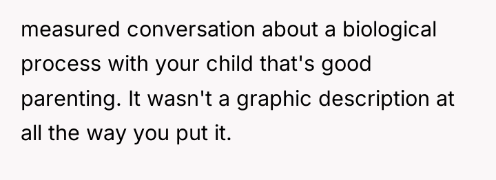 measured conversation about a biological process with your child that's...
