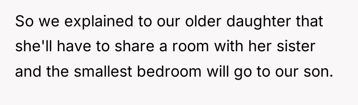 So we explained to our older daughter that she'll have...