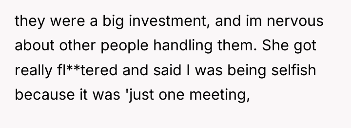 they were a big investment, and im nervous about other...