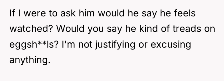If I were to ask him would he say he...