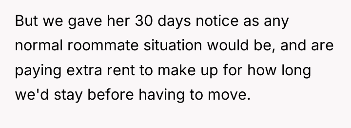 But we gave her 30 days notice as any normal...
