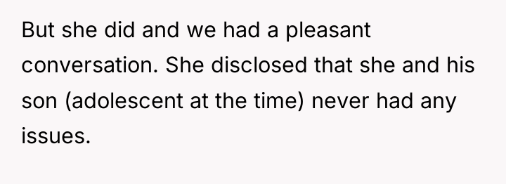 But she did and we had a pleasant conversation. She...