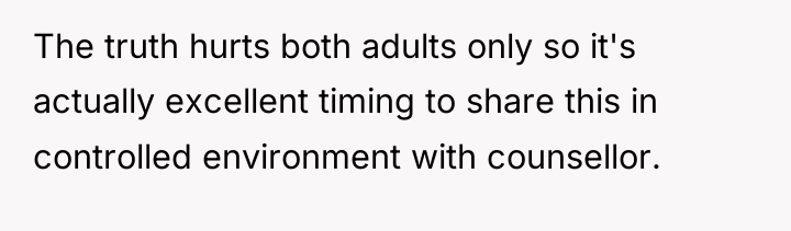 The truth hurts both adults only so it's actually excellent...