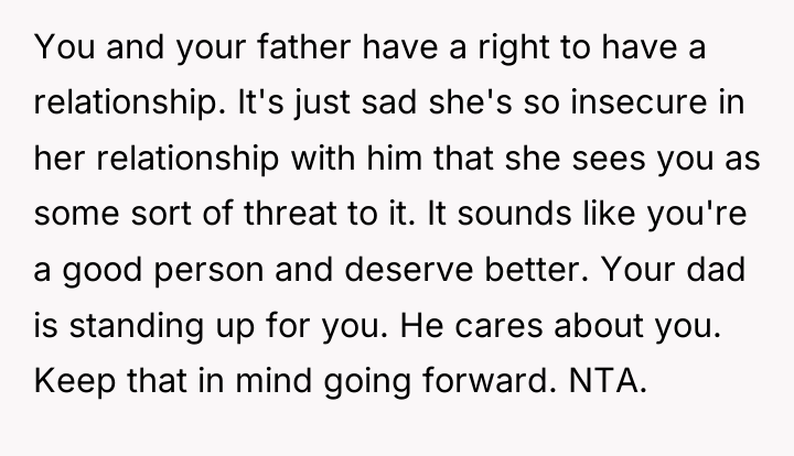 You and your father have a right to have a...