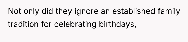 Not only did they ignore an established family tradition for...