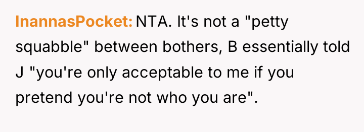 InannasPocket NTA. It's not a "petty squabble" between bothers, B...