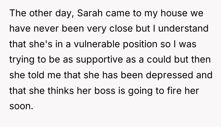 The other day, Sarah came to my house we have...
