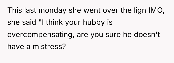 This last monday she went over the lign IMO, she...
