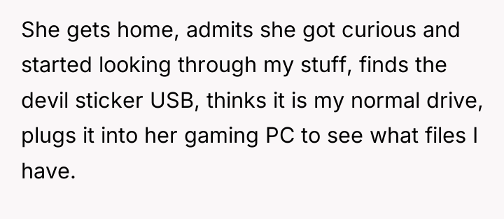 She gets home, admits she got curious and started looking...