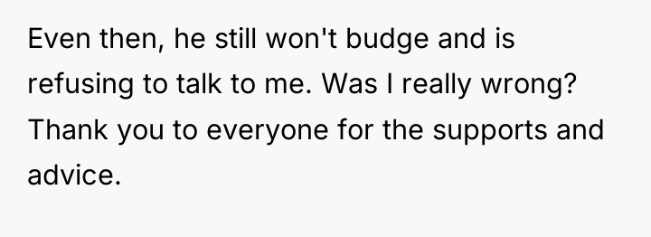 Even then, he still won't budge and is refusing to...