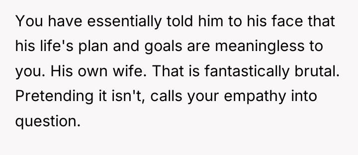 You have essentially told him to his face that his...