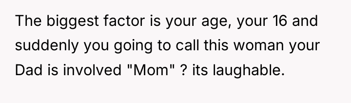 The biggest factor is your age, your 16 and suddenly...