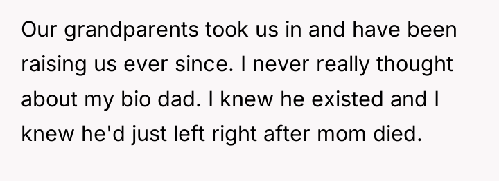 Our grandparents took us in and have been raising us...