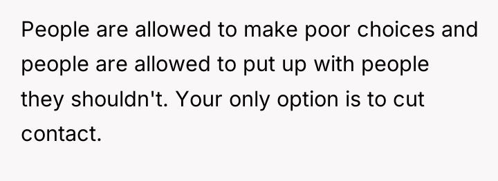 People are allowed to make poor choices and people are...